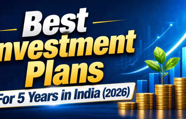 Best Investment Plans For 5 Years in India (2026)