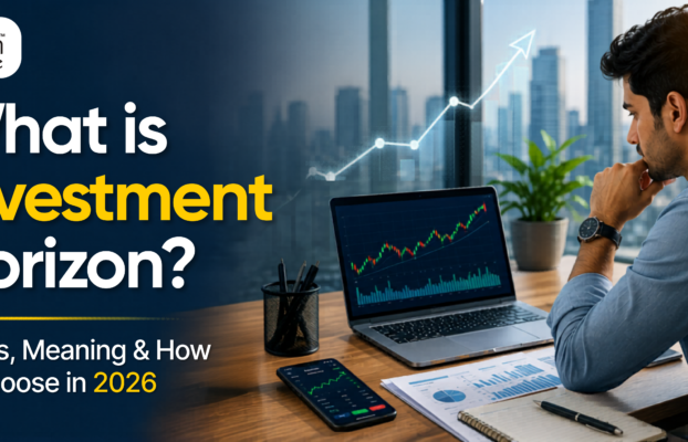 What is Investment Horizon? Types, Meaning & How to Choose in 2026